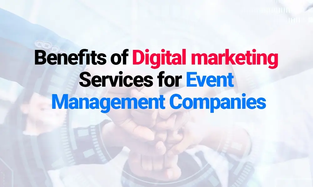 Digital Marketing Services for Event Management Companies